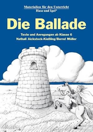 Cover for Nathali Jückstock-Kiessling · Die Ballade (Taschenbuch) (2009)