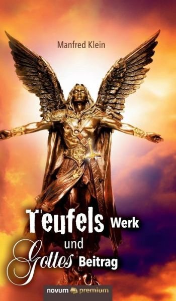 Cover for Klein · Teufels Werk und Gottes Beitrag (Bog) (2017)