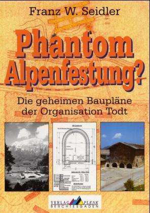 Cover for Franz W. Seidler · Phantom Alpenfestung (Book)