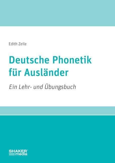 Cover for Zeile · Deutsche Phonetik für Ausländer (Buch)