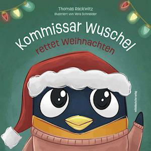 Cover for Thomas Rackwitz · Kommissar Wuschel rettet Weihnachten (Buch) (2024)