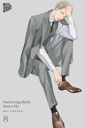 Cover for Kou Yoneda · Twittering Birds Never Fly 8 (Book) (2024)