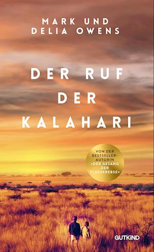 Delia Owens · Der Ruf der Kalahari (Bok) (2024)