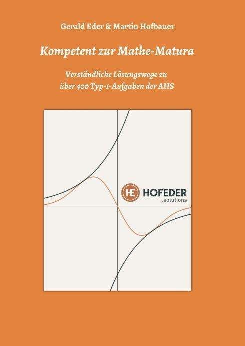 Kompetent zur Mathe-Matura - Hofbauer - Bøger -  - 9783991105244 - 