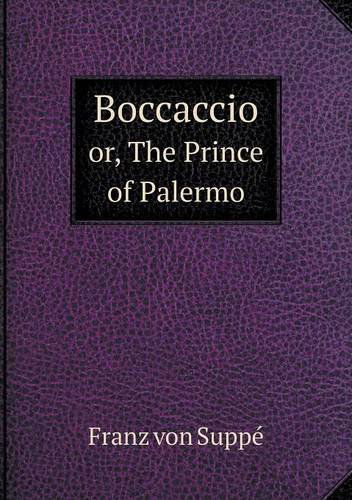 Cover for Franz Von Suppé · Boccaccio Or, the Prince of Palermo (Paperback Book) (2013)