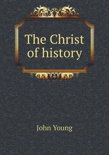 Cover for John Young · The Christ of History (Paperback Book) (2013)