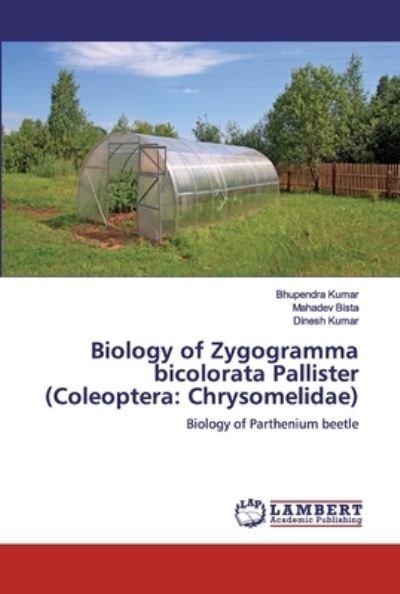 Cover for Kumar · Biology of Zygogramma bicolorata (Book) (2019)