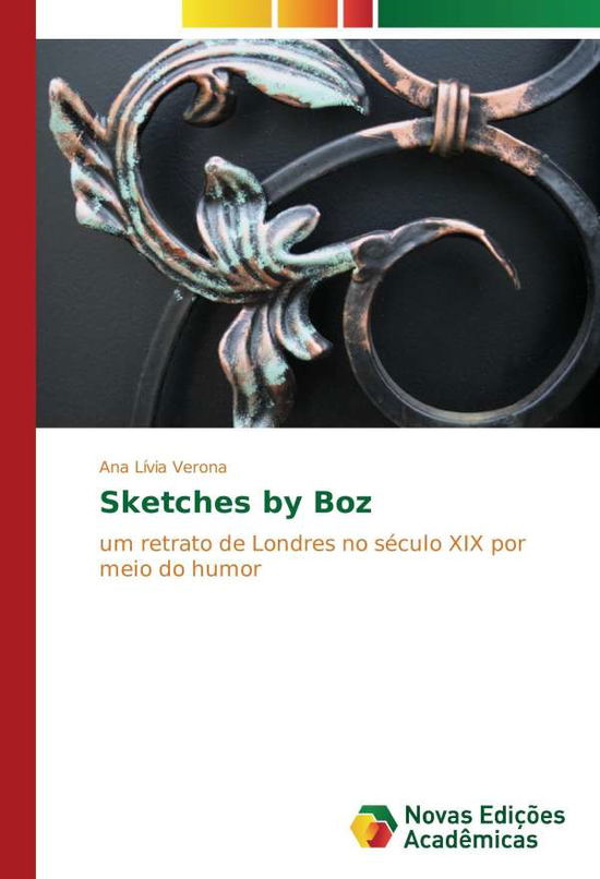 Sketches by Boz - Verona - Books -  - 9786202400244 - 