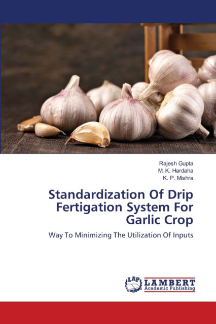 Cover for Gupta · Standardization Of Drip Fertigati (N/A) (2021)