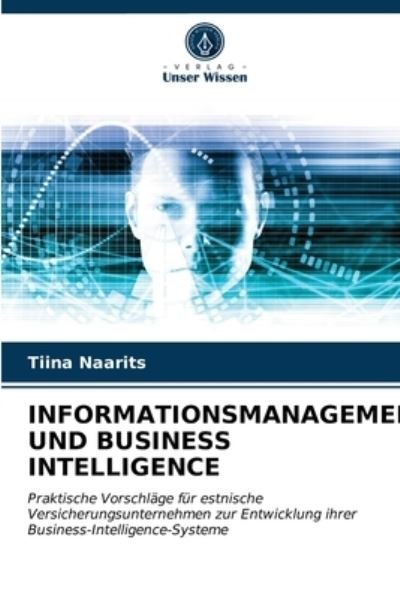 Cover for Tiina Naarits · Informationsmanagement Und Business Intelligence (Pocketbok) (2021)