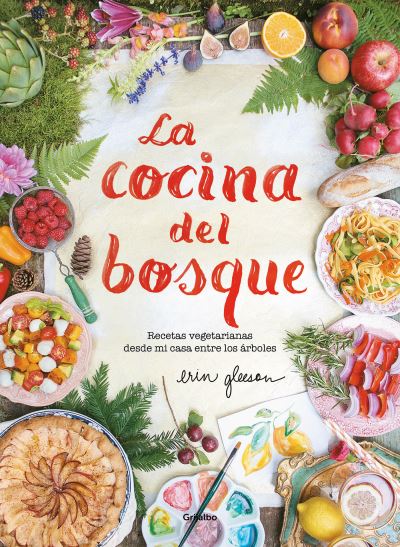 Cover for Erin Gleeson · Cocina del Bosque (Book) (2019)