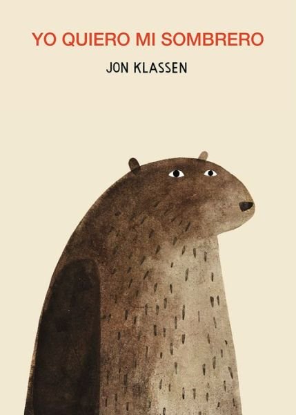 Cover for Jon Klassen · Yo quiero mi sombrero (Gebundenes Buch) (2020)
