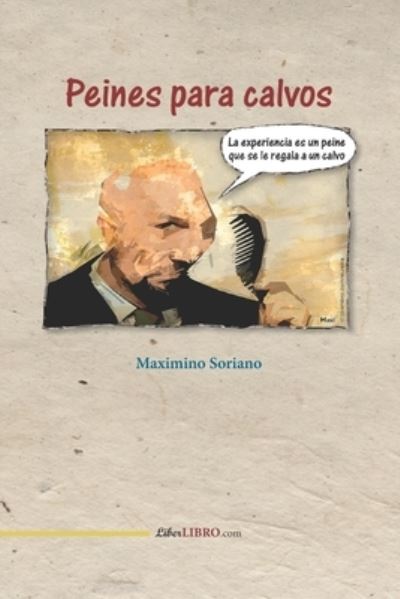 Cover for Maximino SORIANO PERALTA · Peines para calvos (Paperback Book) (2022)