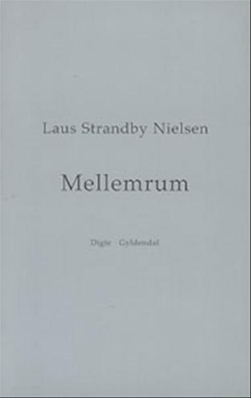 Cover for Laus Strandby Nielsen · Mellemrum (Sewn Spine Book) [1st edition] (1999)