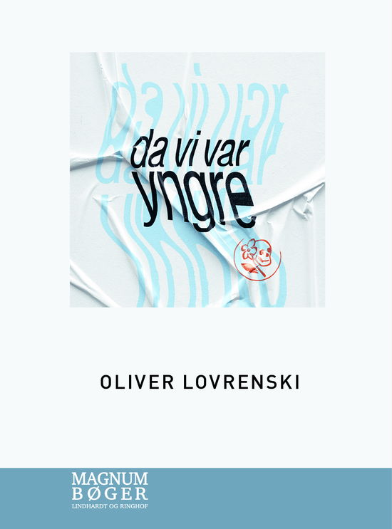 Cover for Oliver Lovrenski · Da vi var yngre (Storskrift) (Bound Book) [2nd edition] (2024)