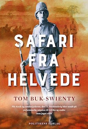 Cover for Tom Buk-Swienty · Safari fra helvede (Bound Book) [1º edição] (2022)