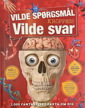 Cover for Vilde spørgsmål Vilde svar - Kroppen (Indbundet Bog) [1. udgave] (2022)