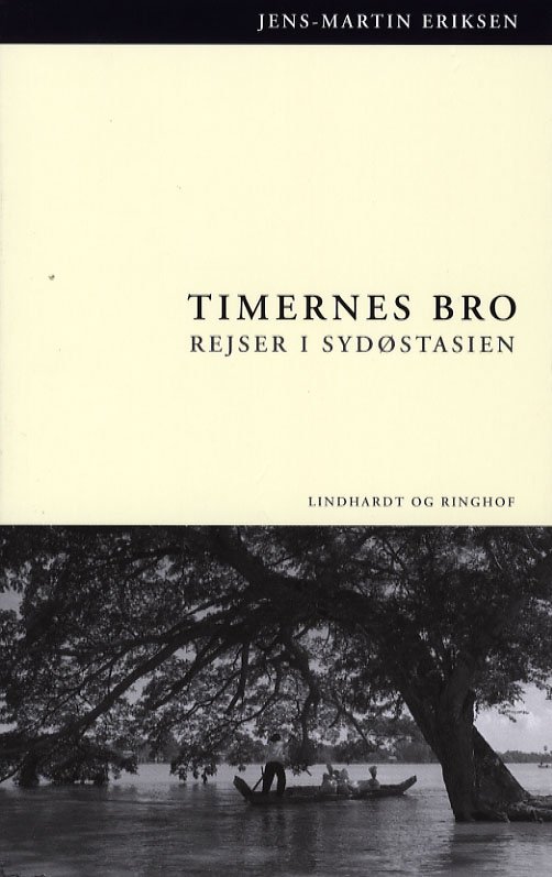 Cover for Jens-Martin Eriksen · Timernes Bro (Sewn Spine Book) [1. Painos] (2006)