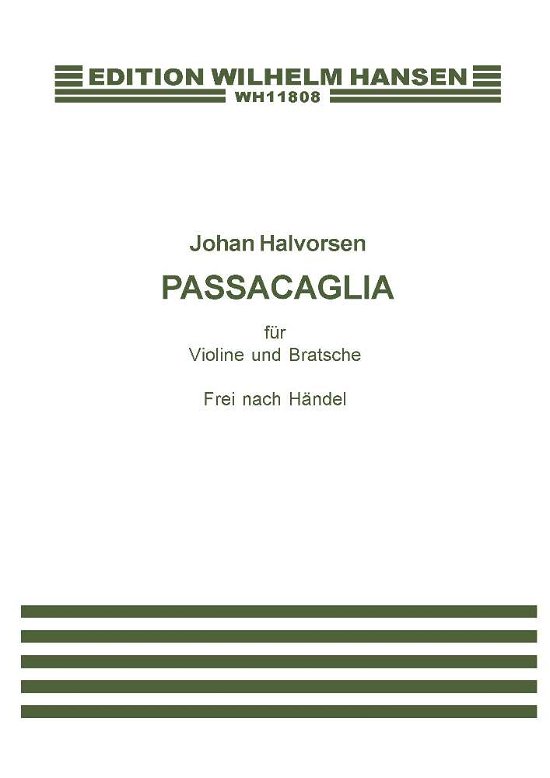 Passacaglia (Händel) für Violine und Bratsche - Johan Halvorsen - Bøger - Edition Wilhelm Hansen - 9788759850244 - 1. december 2008
