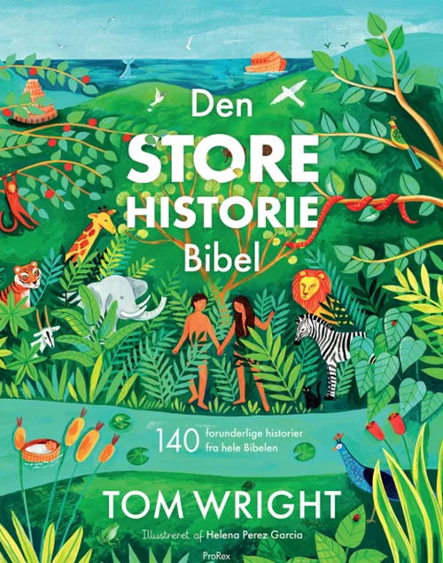 Cover for Nicholas Thomas Wright / N.T. Wright · Den store historie Bibel (Bound Book) [1.º edición] (2024)