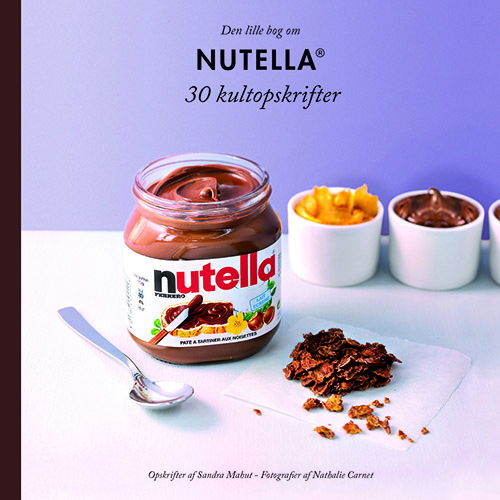 Cover for Sandra Mahut · 30 kultopskrifter: Nutella - 30 kultopskrifter (Hardcover Book) [3. wydanie] (2019)