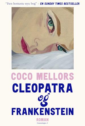 Cover for Coco Mellors · Cleopatra og Frankenstein (Sewn Spine Book) [1.º edición] (2024)