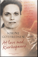 Cover for Sørine Gotfredsen · At leve med Kierkegaard (Sewn Spine Book) [1.º edición] (2013)