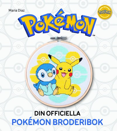 Cover for Maria Diaz · Din officiella Pokemon-broderibok : brodera med korsstygn (Hardcover Book) (2025)