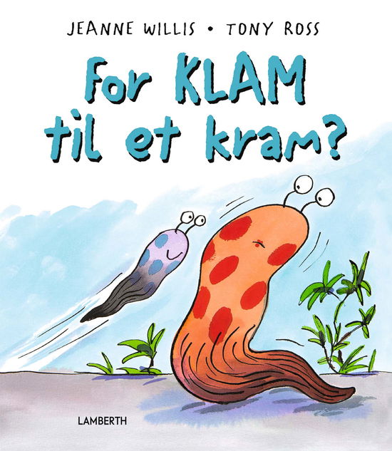 Cover for Jeanne Willis · For klam til et kram (Innbunden bok) [2. utgave] (2022)