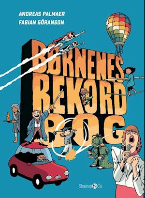 Børnenes rekordbog - Andreas Palmaer - Bøger - Straarup & Co - 9788775926244 - 19. september 2023