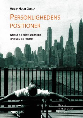 Cover for Henrik Høgh-Olesen · Personlighedens positioner (Sewn Spine Book) [2nd edition] (2001)
