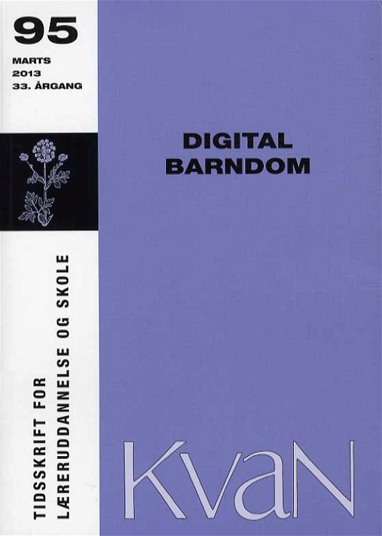 Cover for Kvan: Kvan 95 - Digital barndom (Sewn Spine Book) [1st edition] (2013)
