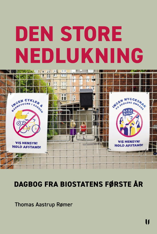 Den Store Nedlukning - Thomas Aastrup Rømer - Bøger - U Press - 9788793890244 - 22. september 2021