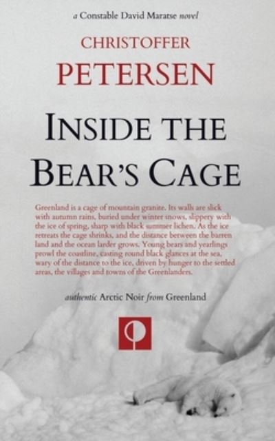 Cover for Christoffer Petersen · Inside the Bear's Cage: Crime and Punishment in the Arctic - Greenland Crime (Paperback Book) (2020)