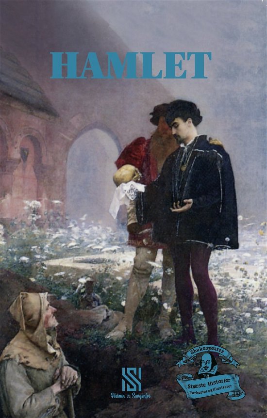 Cover for William Shakespeare · Shakespeares største historier: Shakespeares største historier: HAMLET (Sewn Spine Book) [1º edição] (2023)
