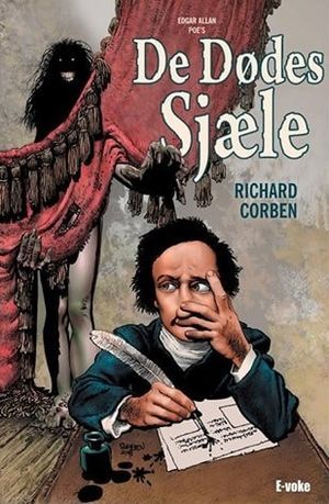 Cover for Edgar Allan Poe Richard Corben · De Dødes Sjæle (Innbunden bok) [1. utgave] (2019)