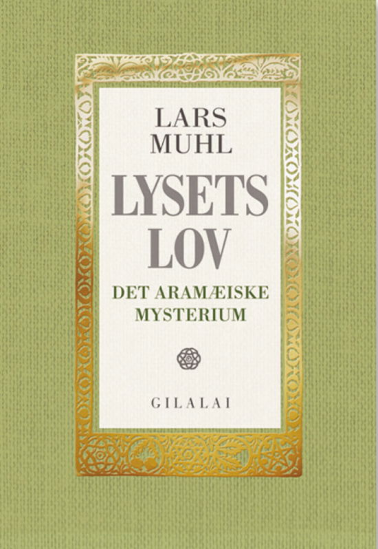 Lysets Lov - Lars Muhl - Bücher - Sacred Seed - 9788797438244 - 6. Februar 2023