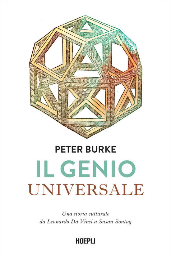 Cover for Peter Burke · Il Genio Universale. Una Storia Culturale Da Leonardo Da Vinci A Susan Sontag (Book)