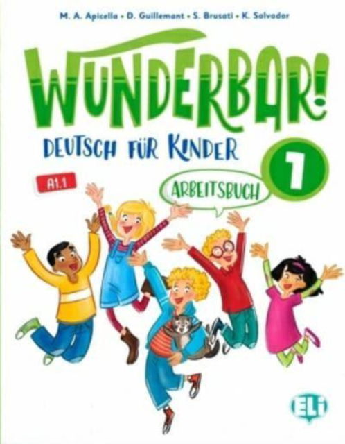 Wunderbar!: Arbeitsbuch 1 - M A Apicella - Books - ELI s.r.l. - 9788853628244 - January 31, 2020