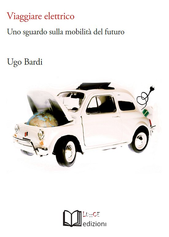 Cover for Ugo Bardi · Viaggiare Elettrico. Uno Sguardo Sulla Mobilita Del Futuro (Buch)