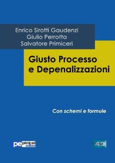 Cover for Giulio Perrotta · Giusto Processo e Depenalizzazioni (Paperback Book) (2016)