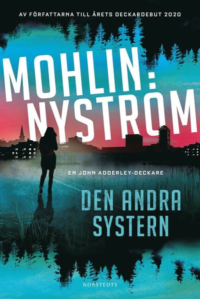 Cover for Peter Mohlin · John Adderley: Den andra systern (Bound Book) (2021)