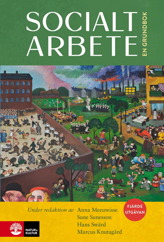 Cover for Anna Meeuwisse · Socialt arbete : En grundbok (4:e utgåvan) (Gebundesens Buch) (2024)