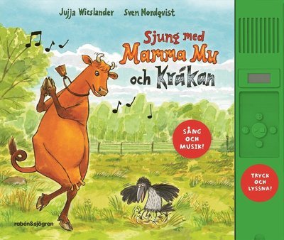 Sjung med Mamma Mu och Kråkan : med ljudmodul - Jujja Wieslander - Books - Rabén & Sjögren - 9789129742244 - June 2, 2023