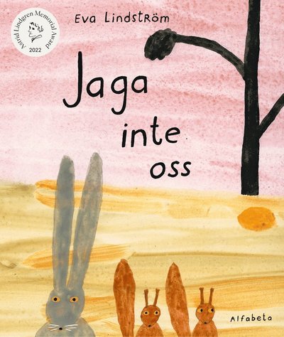 Cover for Eva Lindström · Jaga inte oss (Inbunden Bok) (2022)