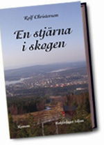 Cover for Rolf Christerson · En stjärna i skogen (Hardcover Book) (2009)