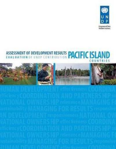 Cover for United Nations Development Programme · Assessment of Development Results - Pacific Island Countries: Evaluation of UNDP Contribution (Paperback Book) (2017)