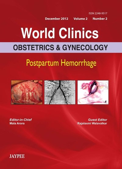 Cover for Mala Arora · World Clinics: Obstetrics &amp; Gynecology: Postpartum Hemorrhage (Hardcover Book) [Vol 2, Number 2 edition] (2013)