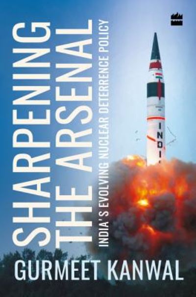 Cover for Gurmeet Kanwal · Sharpening the Arsenal (Hardcover Book) (2018)