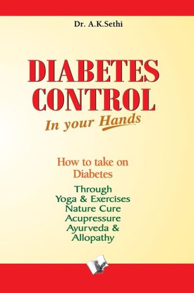 Cover for A K Sethi · Diabetes Control in Your Hands (Paperback Book) (2012)